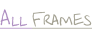 All Frames