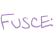 Fusce: